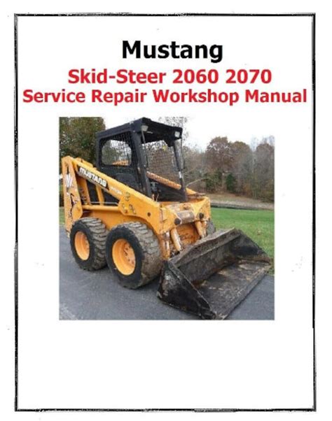 mustang 2060 2070 skid steer how to operate|mustang 2060 skid steer parts.